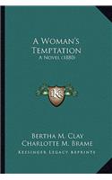 A Woman's Temptation: A Novel (1880)