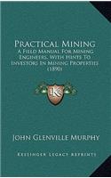 Practical Mining