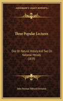 Three Popular Lectures