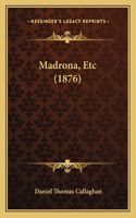 Madrona, Etc (1876)