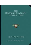 The Doctrine Of A Simple Universe (1903)