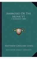 Ambrosio Or The Monk V1: A Romance (1800)(English)