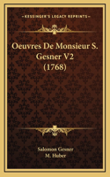 Oeuvres De Monsieur S. Gesner V2 (1768)