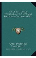 Caius Suetonius Tranquillus Ad Optimas Editiones Collatus (1783)