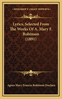 Lyrics, Selected From The Works Of A. Mary F. Robinson (1891)