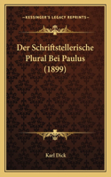 Der Schriftstellerische Plural Bei Paulus (1899)