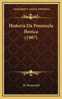 Historia Da Peninsula Iberica (1907)