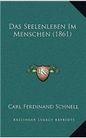 Das Seelenleben Im Menschen (1861)