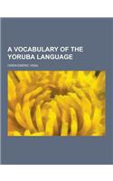 A Vocabulary of the Yoruba Language