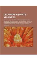 Delaware Reports (Volume 39)
