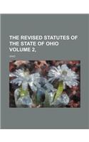 The Revised Statutes of the State of Ohio Volume 2,