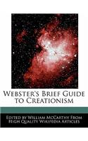 Webster's Brief Guide to Creationism