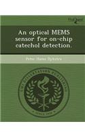 An Optical Mems Sensor for On-Chip Catechol Detection