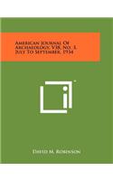 American Journal of Archaeology, V38, No. 3, July to September, 1934