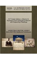 W T Carter & Bros V. Short U.S. Supreme Court Transcript of Record with Supporting Pleadings