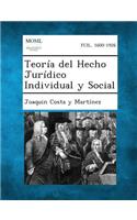Teoría del Hecho Jurídico Individual y Social