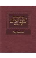 Verzamelband Audenaerde: Grand Bailliage: Requ Te, M Moires, Rapports, 1762-1792](Japanese)