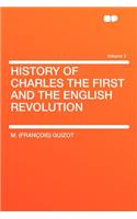 History of Charles the First and the English Revolution Volume 2: (English)