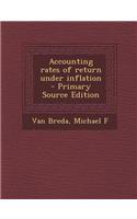 Accounting Rates of Return Under Inflation - Primary Source Edition