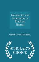 Boundaries and Landmarks; A Practical Manual - Scholar's Choice Edition