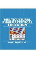 Multicultural Pharmaceutical Education