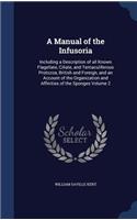 A Manual of the Infusoria