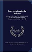 Emerson's Service To Religion