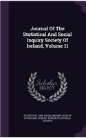 Journal of the Statistical and Social Inquiry Society of Ireland, Volume 11