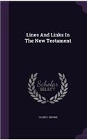 Lines And Links In The New Testament
