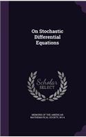 On Stochastic Differential Equations