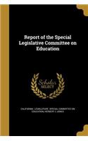 Report of the Special Legislative Committee on Education