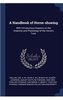 A Handbook of Horse-shoeing