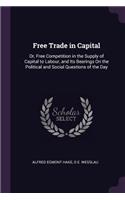 Free Trade in Capital