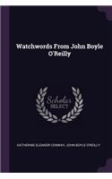 Watchwords from John Boyle O'Reilly
