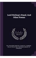Lord Stirling's Stand, And Other Poems