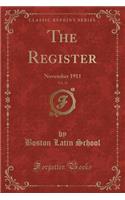 The Register, Vol. 31: November 1911 (Classic Reprint)