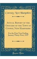 Annual Report of the Officers of the Town of Conway, New Hampshire