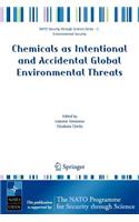 Chemicals as Intentional and Accidental Global Environmental Threats