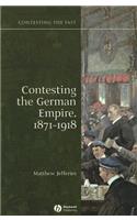 Contesting the German Empire 1871 - 1918