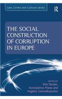 The Social Construction of Corruption in Europe