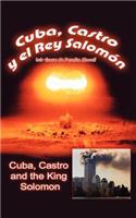 Cuba, Castro and the King Solomon