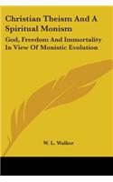 Christian Theism And A Spiritual Monism