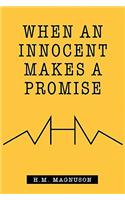 When an Innocent Makes a Promise