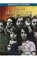 Why Did the Holocaust Happen?