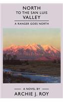 North to the San Luis Valley