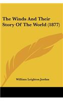The Winds And Their Story Of The World (1877)
