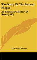 The Story Of The Roman People: An Elementary History Of Rome (1910)