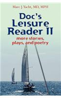 Doc's Leisure Reader II: more stories, plays, and poetry(English)