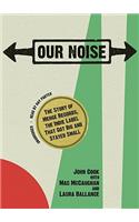 Our Noise