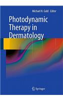 Photodynamic Therapy in Dermatology